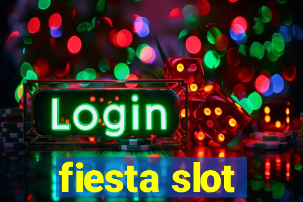 fiesta slot