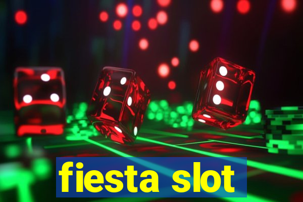 fiesta slot