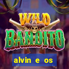 alvin e os esquilos 3 filme completo dublado