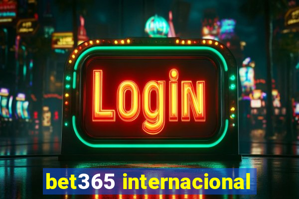 bet365 internacional