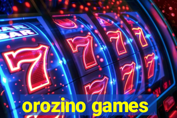 orozino games