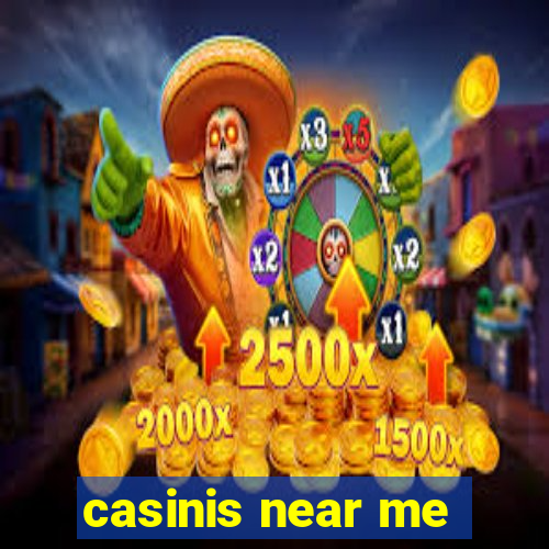 casinis near me