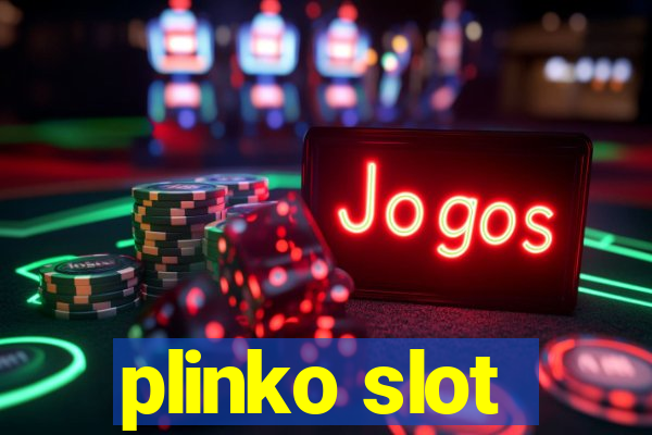 plinko slot