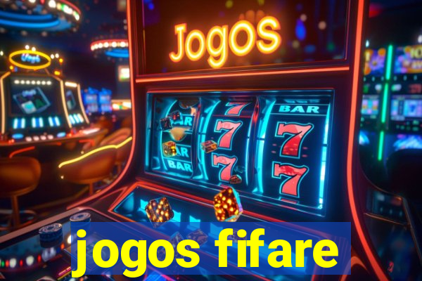 jogos fifare