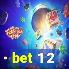 bet 1 2