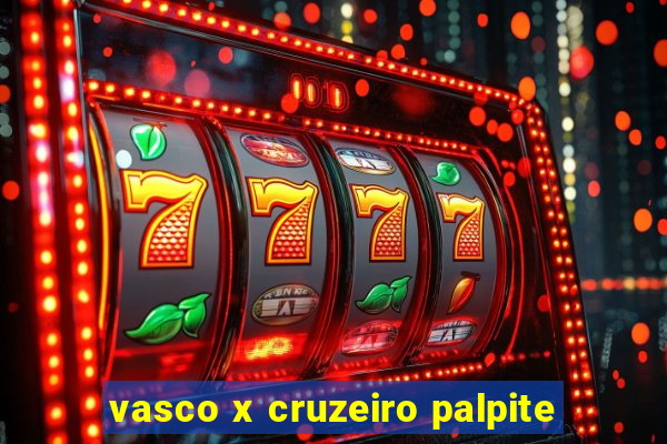 vasco x cruzeiro palpite