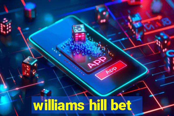 williams hill bet