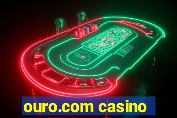 ouro.com casino