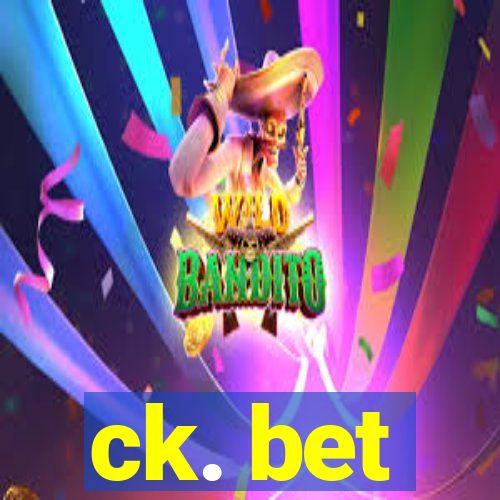 ck. bet