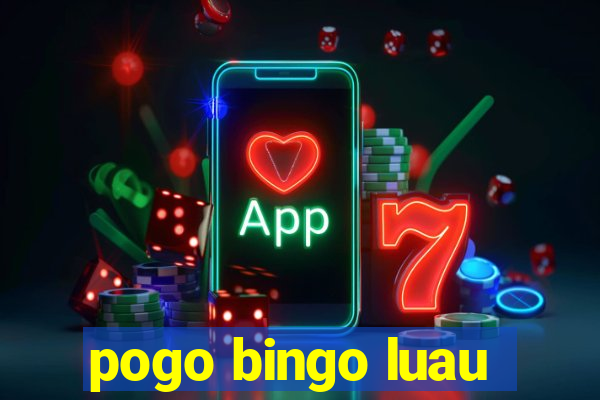 pogo bingo luau