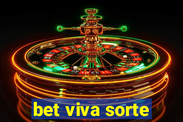 bet viva sorte