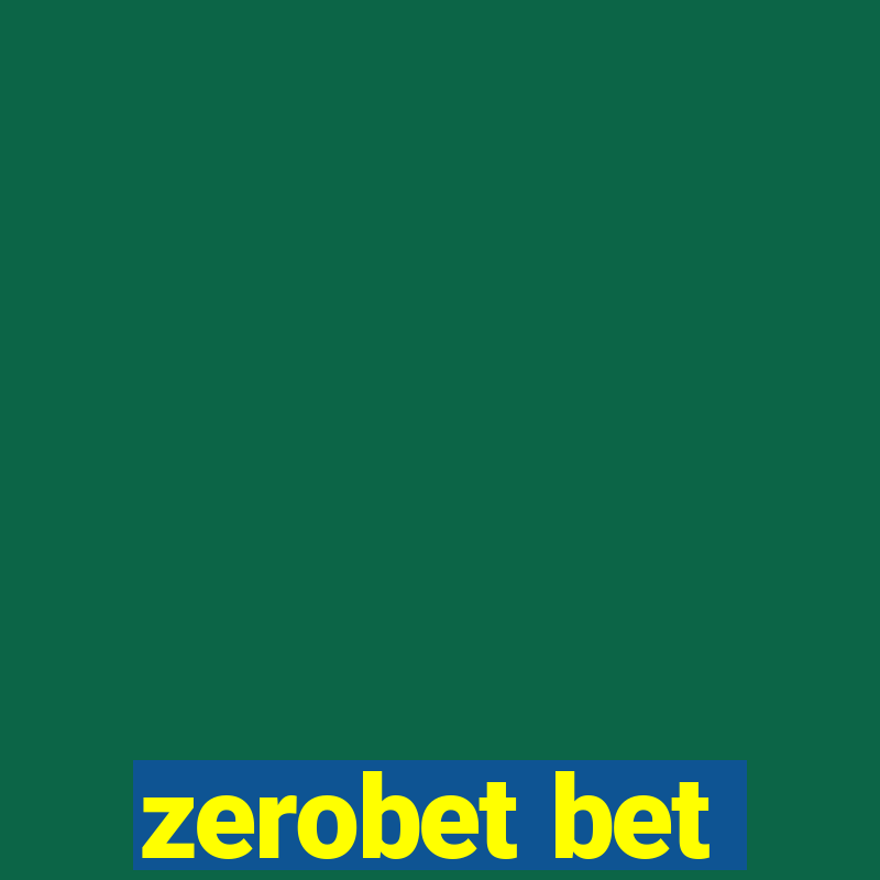 zerobet bet