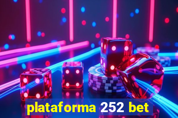 plataforma 252 bet