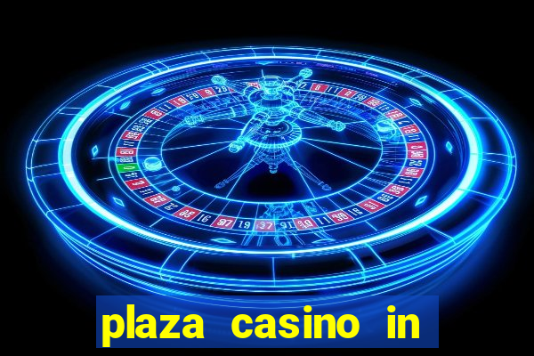 plaza casino in las vegas