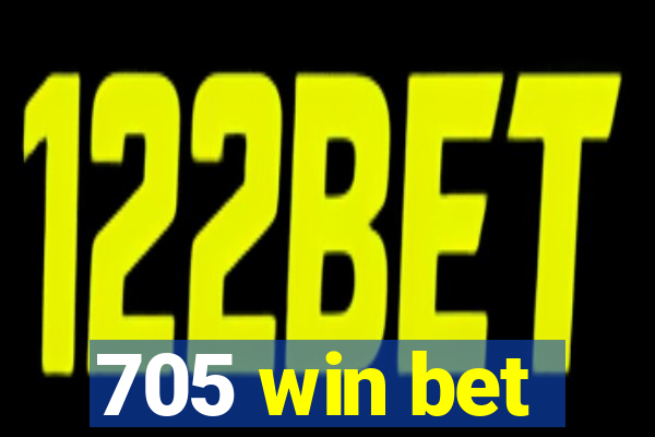 705 win bet