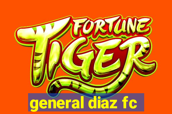 general diaz fc