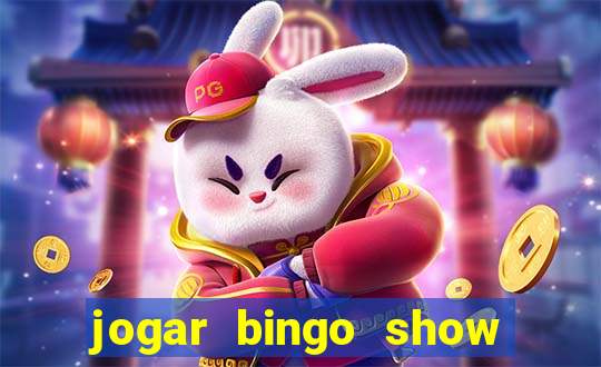 jogar bingo show ball gratis