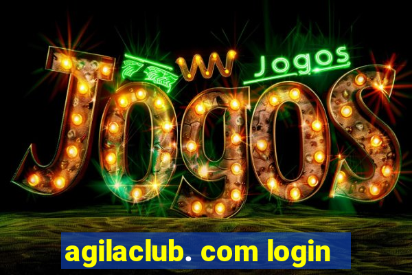 agilaclub. com login