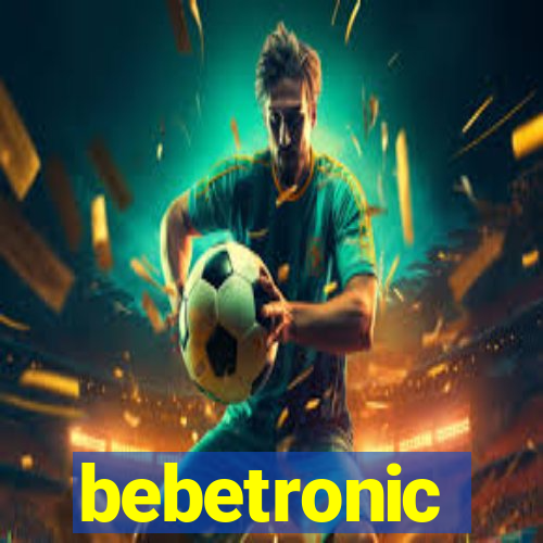 bebetronic