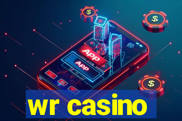 wr casino