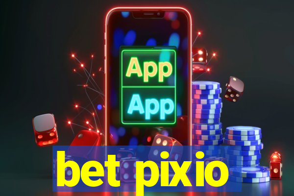 bet pixio