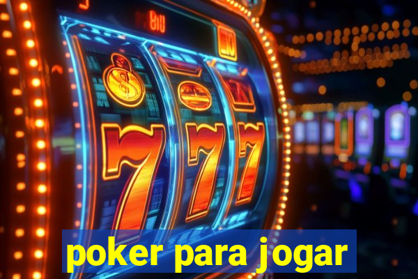 poker para jogar