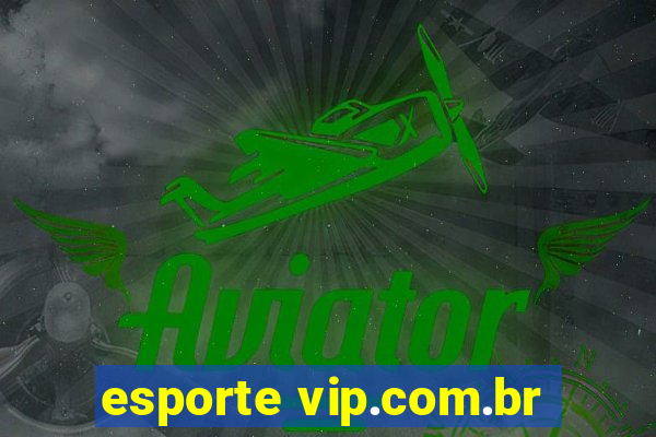 esporte vip.com.br