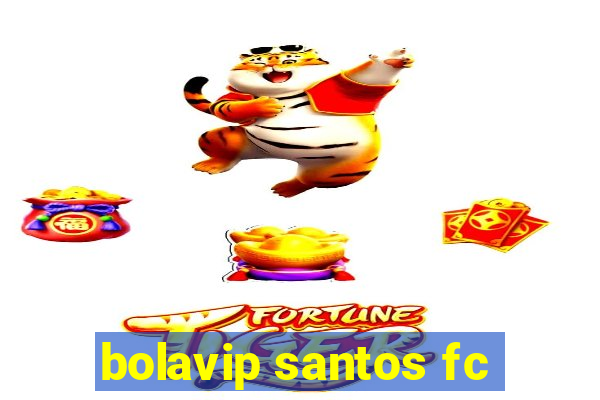 bolavip santos fc