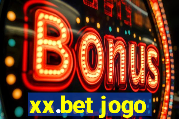 xx.bet jogo