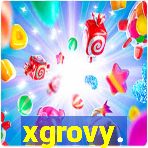 xgrovy.