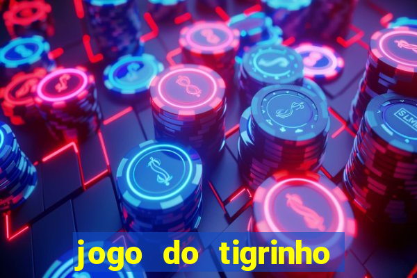 jogo do tigrinho com deposito de 5 reais