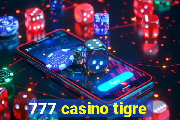 777 casino tigre