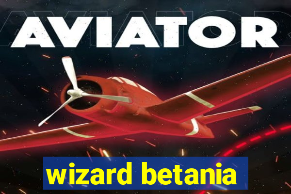 wizard betania