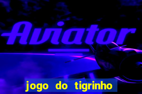 jogo do tigrinho realmente paga