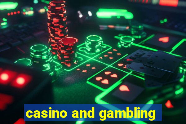 casino and gambling