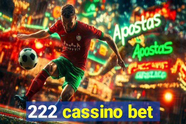 222 cassino bet