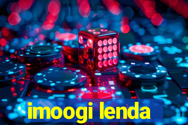 imoogi lenda