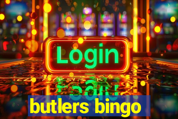 butlers bingo