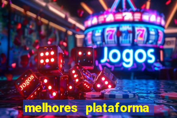 melhores plataforma para jogar tigrinho