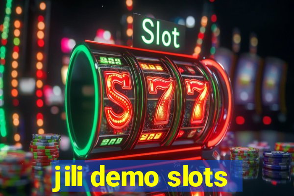 jili demo slots