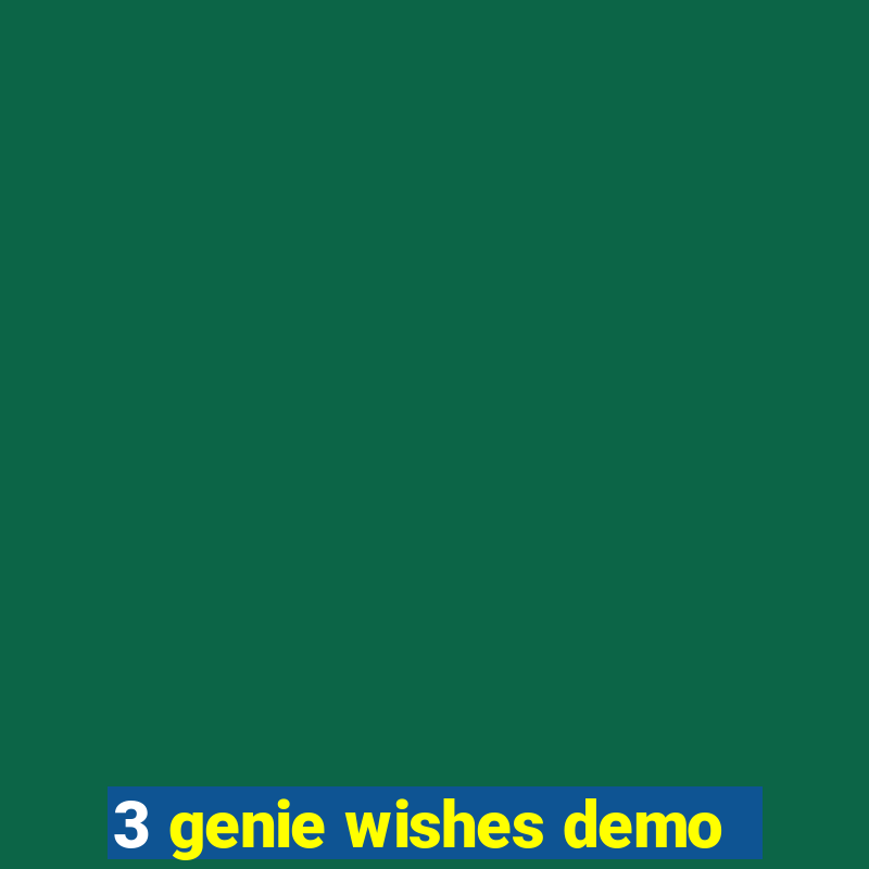 3 genie wishes demo