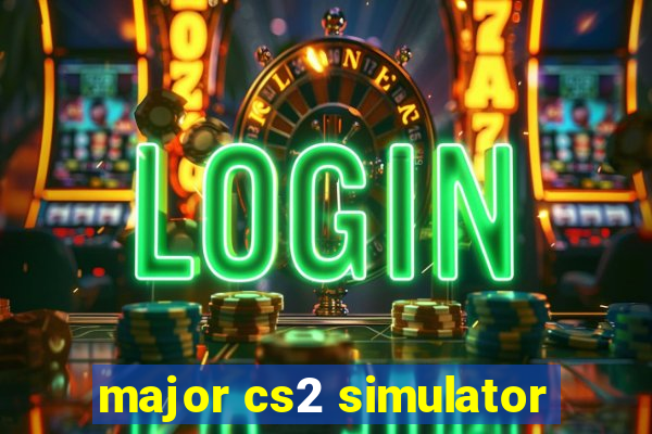 major cs2 simulator