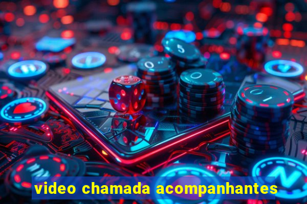 video chamada acompanhantes