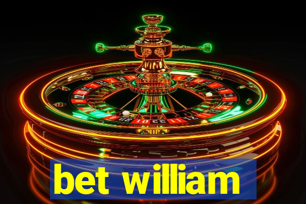 bet william