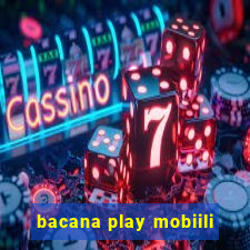 bacana play mobiili