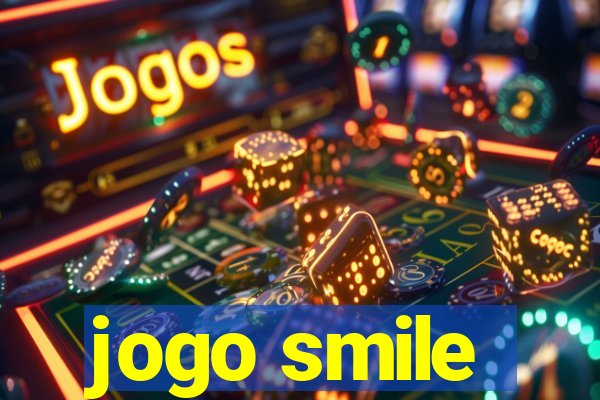 jogo smile