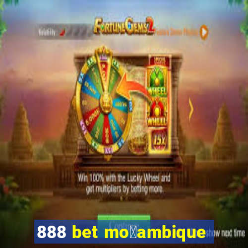 888 bet mo莽ambique