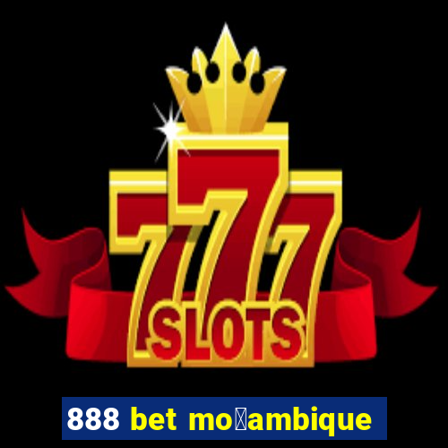 888 bet mo莽ambique