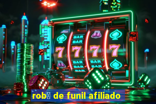 rob么 de funil afiliado