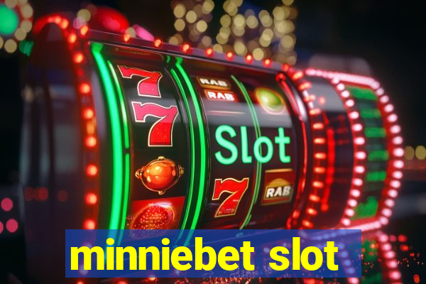 minniebet slot